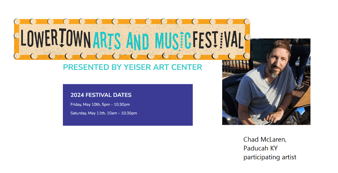 Special Invitation – Lower Town Arts and Music Festival – May 10-11, 2024